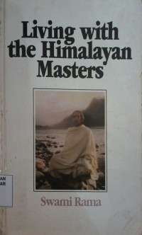 Living with The Himalayan Masters