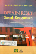 Desain riset sosial - keagamaan : pendekatan integratif - interkonektif