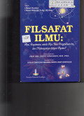 Filsafat Ilmu : Apa, Bagaimana, Apa Ilmu Pengetahuan Itu, dan Hubungannya dengan Agama ?