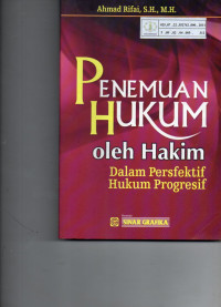 Penemuan Hukum oleh Hakim dalam Persfektif Hukum Progresif