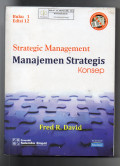 Strategic Management : Manajemen Strategis Konsep Buku 1 Edisi 12