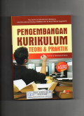 Pengembangan Kurikulum : Teori & Praktik