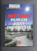 Intisari Hukum Adat Indonesia (Dalam Kajian Kepustakaan)