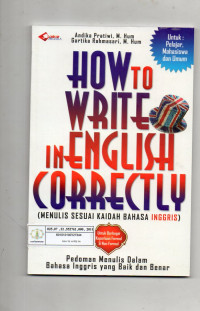 How to Write in English Correctly (Menulis Sesuai Kaidah Bahasa Inggris)