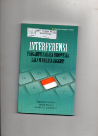 Interferensi: Pengaruh Bahasa Indonesia dalam Bahasa Inggris