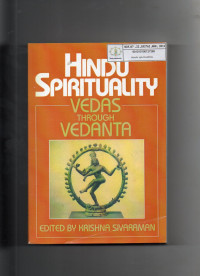 Hindu Spirituality : Vedas Through Vedanta