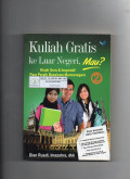 Kuliah Gratis ke Luar Negeri, Mau?