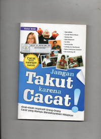 Jangan Takut Karena Cacat!