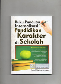 Buku Panduan Internalisasi Pendidikan Karakter di Sekolah