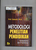 Metodologi Penelitian Pendidikan : Kompetensi dan Praktiknya