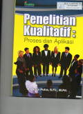 Penelitian Kualitatif : Proses dan Aplikasi