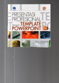 Presentasi Profesional dengan Template Powerpoint