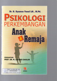 Psikologi Perkembangan Anak & Remaja