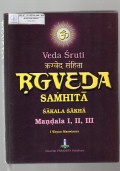 Veda Sruti RG Veda Samhita (skala sakha) Resensi dari Sakala Mandala I, II, III