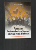 Pemetaan Kerukunan Kehidupan Beragama di Berbagai Daerah di Indonesia