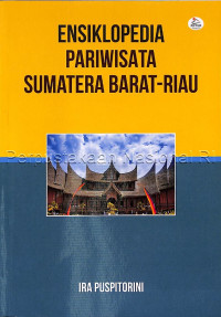 Ensiklopedia Pariwisata Sumatera Barat-Riau